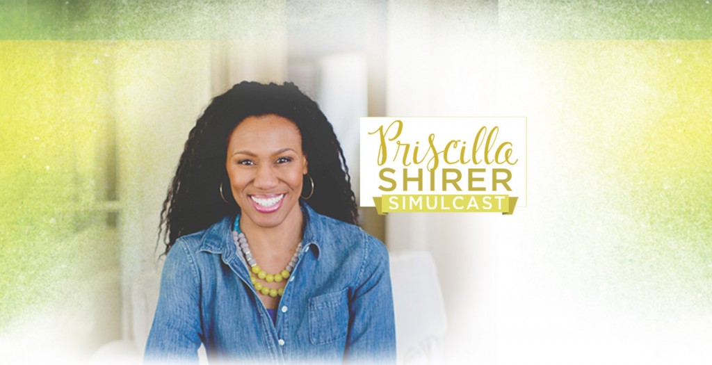 Priscilla Shirer Live Simulcast Going Beyond Ministries